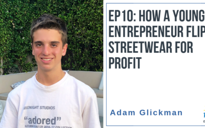 EP10: How a Young Entrepreneur Flips Streetwear for Profit