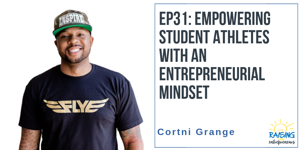 EP31: Empowering Student Athletes with an Entrepreneurial Mindset