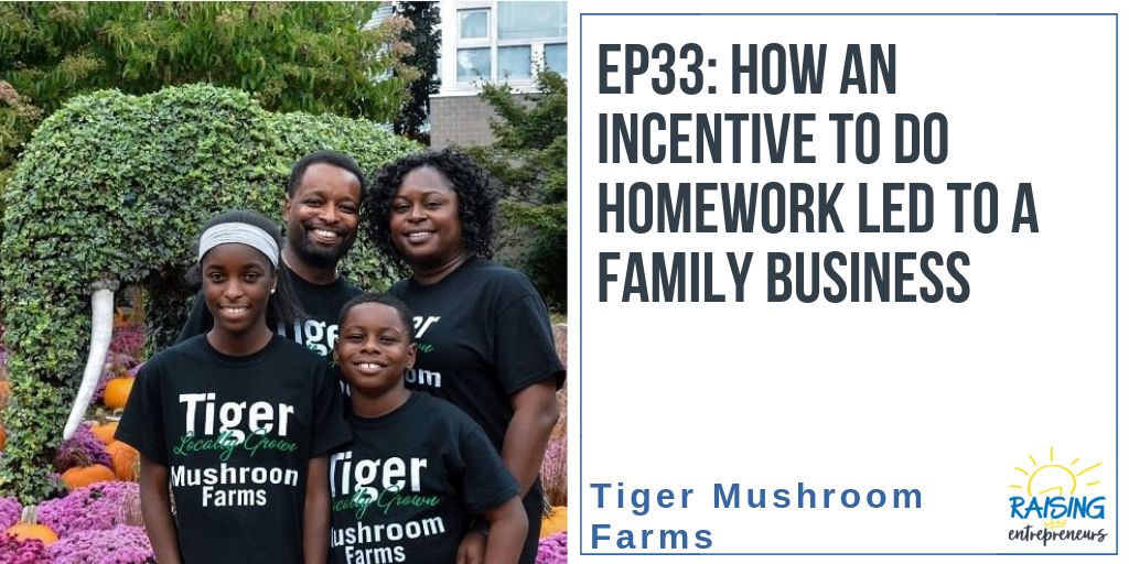 EP33: How an Incentive to do Homework Led to a Family Business