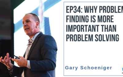 EP34: Why Problem Finding is More Important than Problem Solving