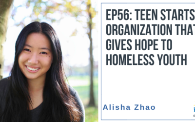 EP56: Teen Starts Organization that Gives Hope to Homeless Youth