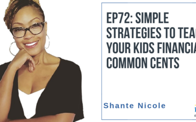 EP72: Simple Strategies to Teach Your Kids Financial Common Cents